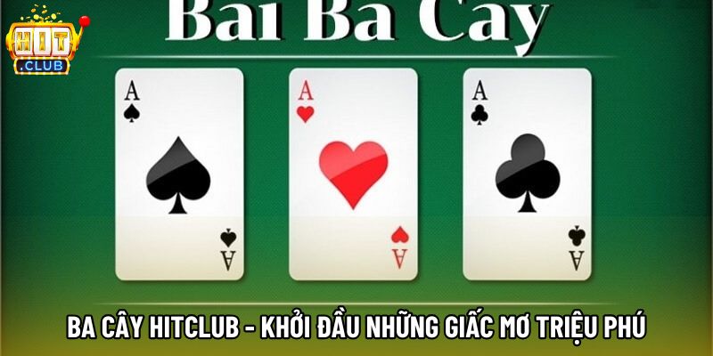 Ba Cây hitclub - khởi đầu những giấc mơ triệu phú Ba Cây hitclub - khởi đầu những giấc mơ triệu phú
