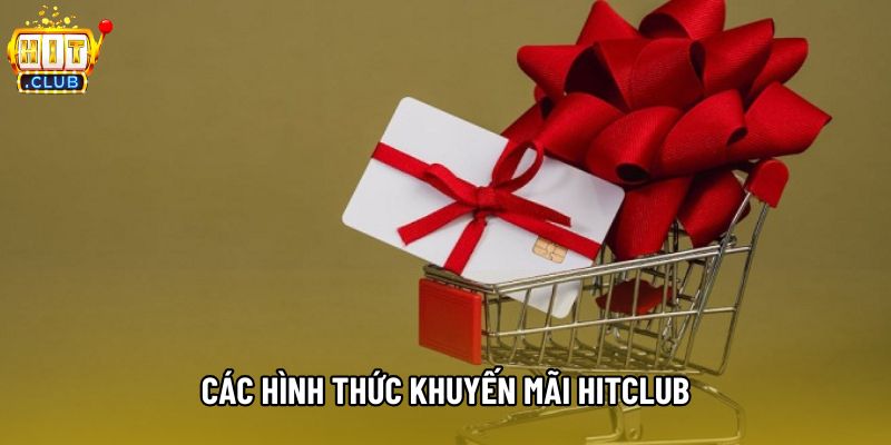 Các hình thức khuyến mãi hitclub